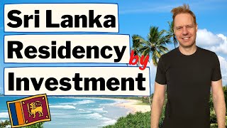 Sri Lanka Residency by Investment - Golden Visa