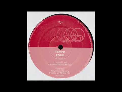 T-Empo - Fouk (Maurice & Noble's Fouked Up Union Mix) [2001]