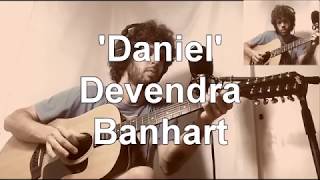 Daniel - Devendra Banhart (cover)