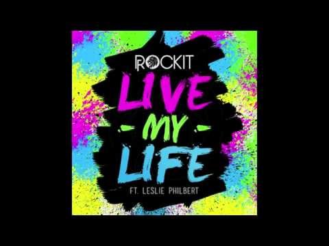 ROCKIT feat. Leslie Philbert - Live my Life (Audio)