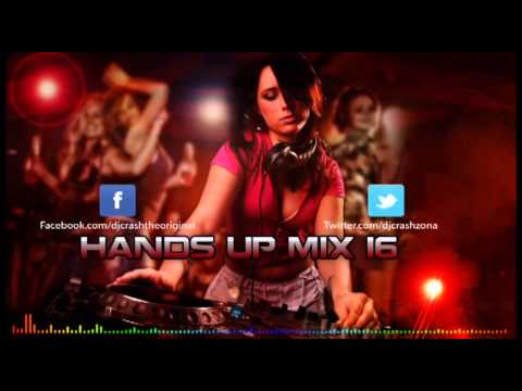 Hands up Mix 16 Dj Crash