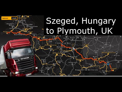 Euro Truck Simulator 2 - Szeged, Hungary to Plymouth, United Kingdom