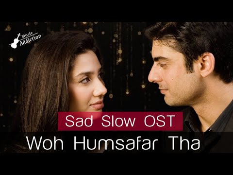 Wo HumsafaR Tha OST - Sad Version | Humsafar Drama OST Sad Version | Sad Songs | Quratulain Balouch.
