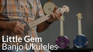 Little Gem Banjo Ukuleles