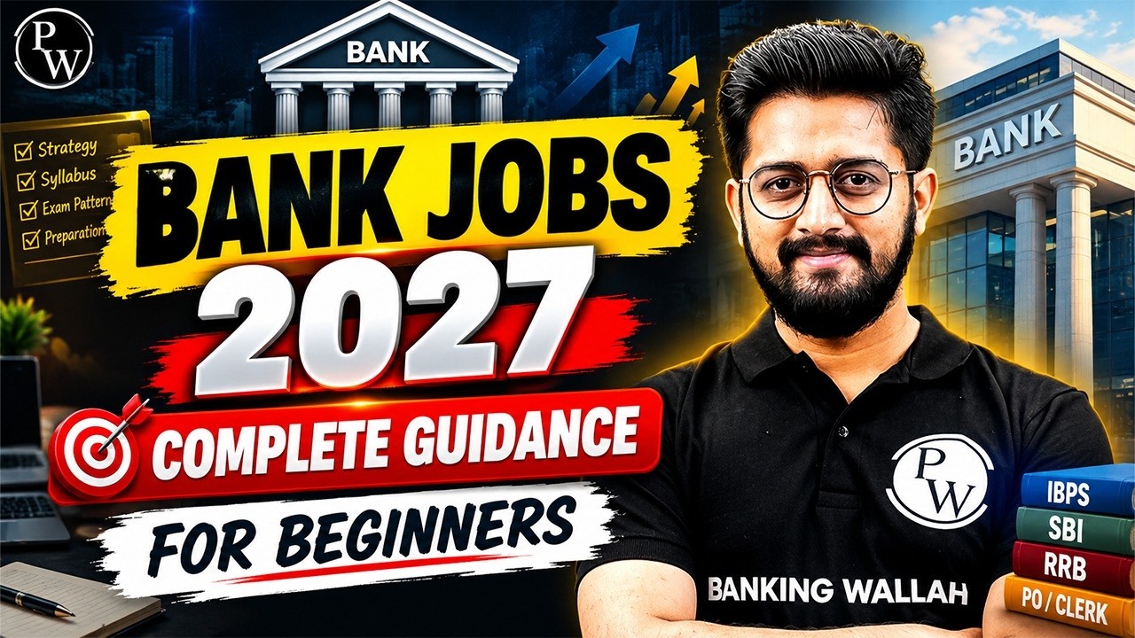 Bank Jobs 2027 🔥 Complete Guidance for Beginners | SBI, IBPS, RRB PO & Clerk | by Sachin Sir