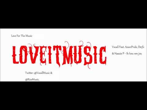 Vocall Feat. AsianPride, Derfo & Haasie P - Ik Hou Van Jou