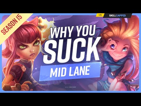 Why YOU SUCK at MID LANE (And How To Fix It) - League of Legends