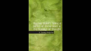 Bygone Beliefs: being a series of excursions in the byways of thought