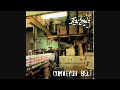 Lost Soulz – Conveyor Belt [2004]