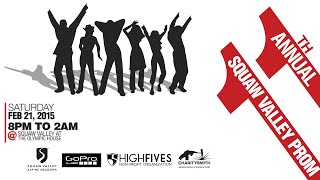 11th Annual Squaw Valley Prom