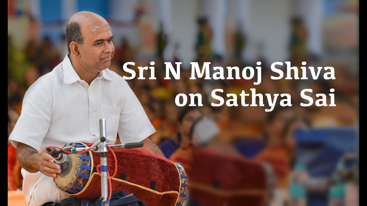 Sri Manoj Siva on Sathya Sai Baba