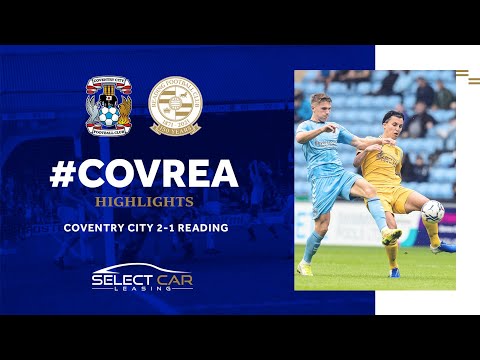 COVENTRY 2-1 READING | Sky Blues sucker punch sinks Royals