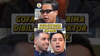 Download lagu GOFAR GAK TERIMA DIBILANG KOLEKTOR JAM ROLEX mp3