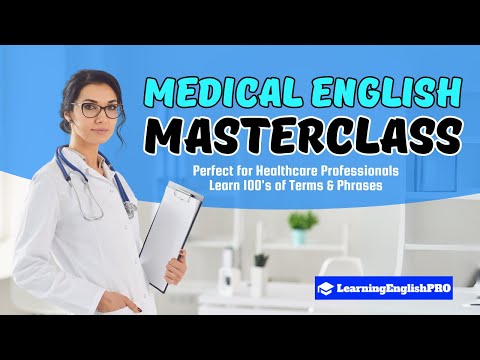 Medical English Masterclass: Essential Terms & Phrases for Healthcare Professionals