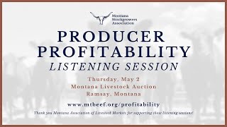 Producer Profitability Listening Session | Montana Livestock Auction