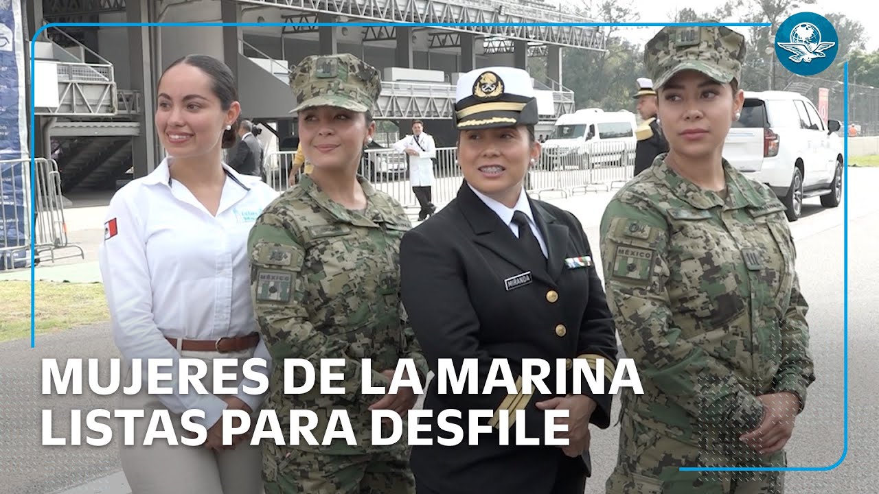 Mujeres de la Marina listas para desfile del 16 de septiembre con Sheinbaum