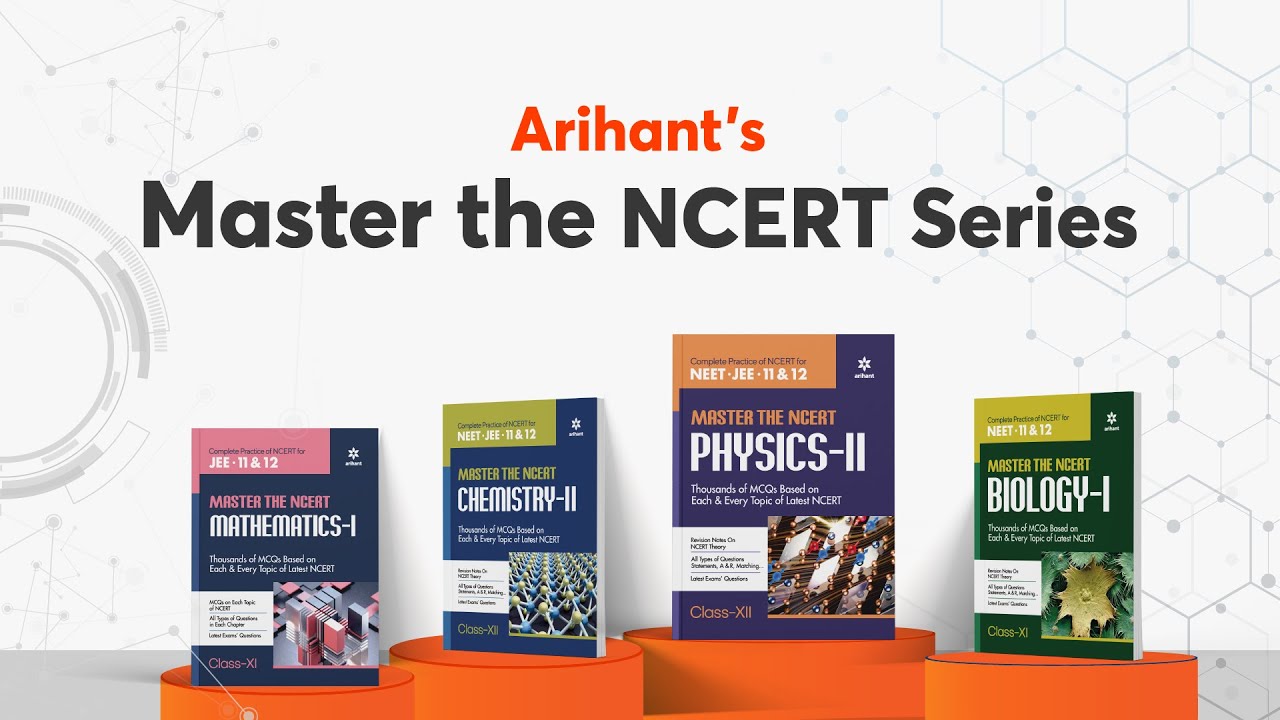 Arihant's Master the NCERT for JEE - NEET - Class 11 & 12