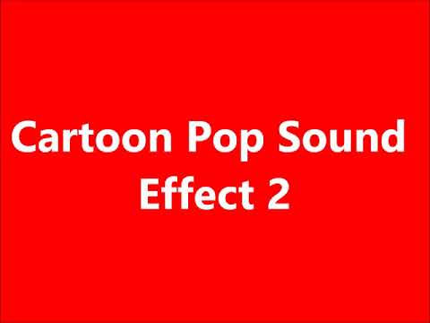 Cartoon Pop Sound Effect 2