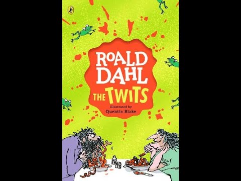 The Twits. By Roald Dahl. (Full Story Read Aloud & In Colour.) 🐒🦚