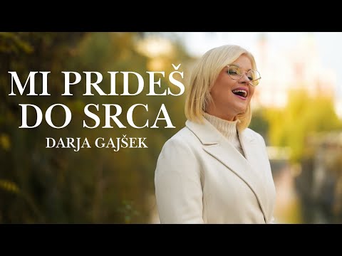 Darja Gajšek - Mi prideš do srca (Official Video)