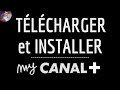 Comment TELECHARGER Et Installer MY CANAL PLUS Pour Utiliser L Application Sur Android Gratuit