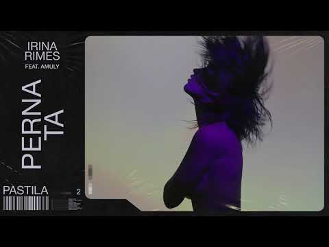 Irina Rimes feat. Amuly - Perna Ta