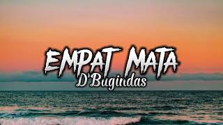 DBagindas - Empat Mata (lyrics)