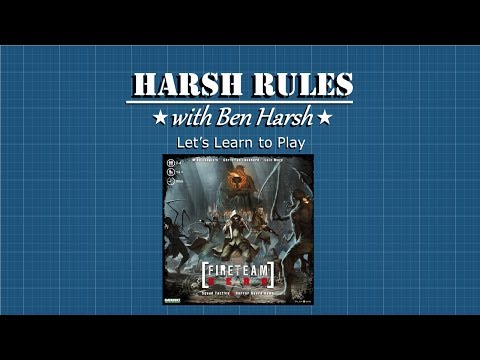 Harsh Rules - Let's Learn to Play: Fireteam Zero