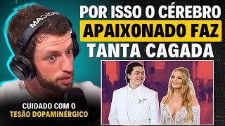 Como a PAIXÃO AFETA a RAZÃO no CÉREBRO | Eslen Delanogare