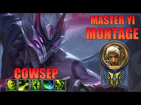 Cowsep Master Yi Montage - Master Yi Main