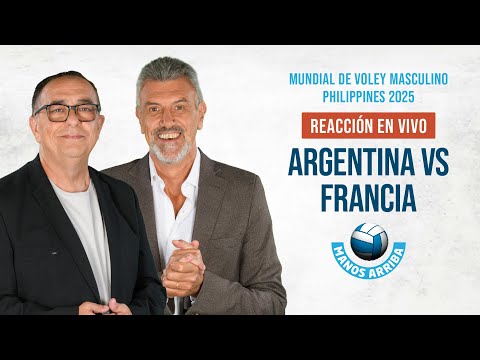 Francia vs Argentina en vivo por el Mundial de Vóley Masculino 2025: Reacción en directo del partido
