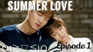 Summer Love Ep 1  Eng Sub