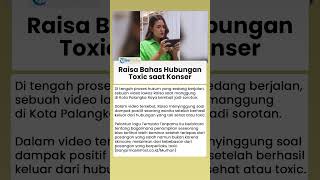 Raisa Sempat Bahas Hubungan Toxic saat Konser, Sebut Bisa Lebih Bersinar seusai Lepas dari Pasangan