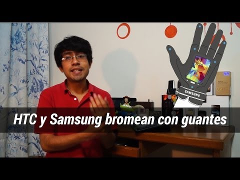 HTC y Samsung bromean con guantes