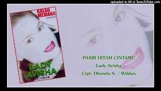 Download lagu Lady Avisha - Pasir Hitam Cintamu mp3 Download lagu Lady Avisha - Pasir Hitam Cintamu mp3
