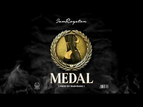 Iamroyston - Medal (Produced by Babybang)