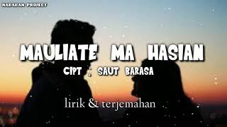 Download lagu Mauliate ma Hasian || lagu Batak lirik dan terjemahan ( triamor trio ) mp3