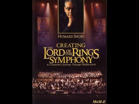 Howard Shore - Creating The Lord Of The Rings Symphony