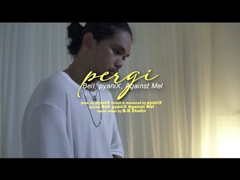 Bell, pyaniX & Against Mel (FORTE7) - Pergi (Official Music Video)