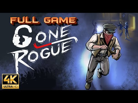 Gone Rogue Full Game Walkthrough Gameplay (4K Ultra HD) - No Commentary