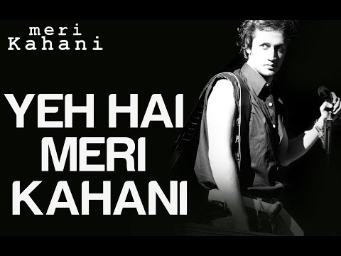 Yeh Hai Meri Kahani — watch video