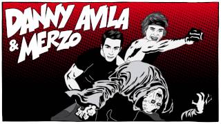 Danny Avila & Merzo - 
