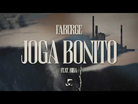 Faberge x Biba - Joga Bonito