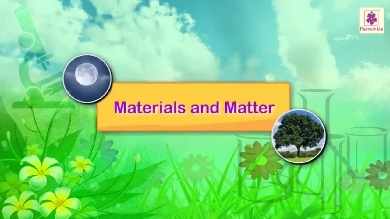 Materials and Matter | Science Grade 3 | Periwinkle
