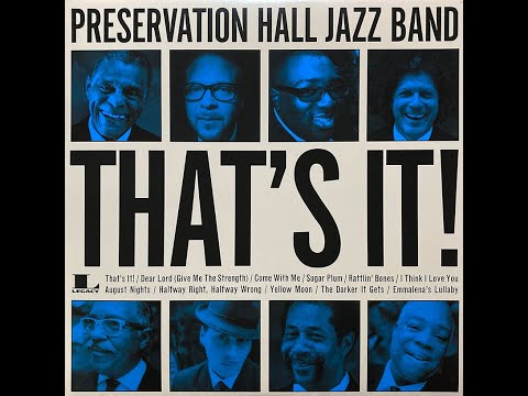 Preservation Hall Jazz Band   That's It