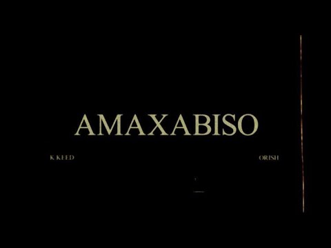 Orish & K.Keed - Amaxabiso (Official Music Video)