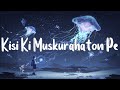 Kisi Ki Muskurahaton Pe Slowed Reverb Mukesh Textaudio