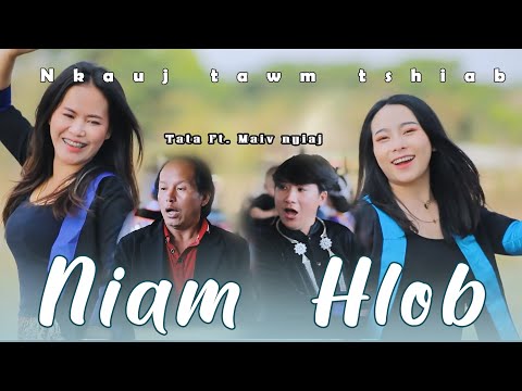 Niam Hlob __ Tata ft Maiv Nyiaj ( nkauj tawm tshiab 2023 )