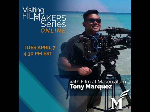 Tony Marquez - Visiting Filmmakers Series Online
