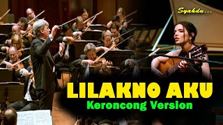 Download lagu LILAKNO AKU - Tak Tunggu Tak Enteni Sliramu Tanpo Ngerti || Keroncong Version Cover mp3